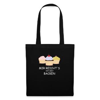 Mir reichts ich geh backen - Bäcker - Stoffbeutel - Schwarz - Vorne