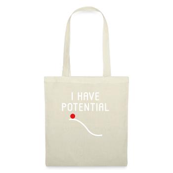 I Have Potential - Tote Bag - nature - Front