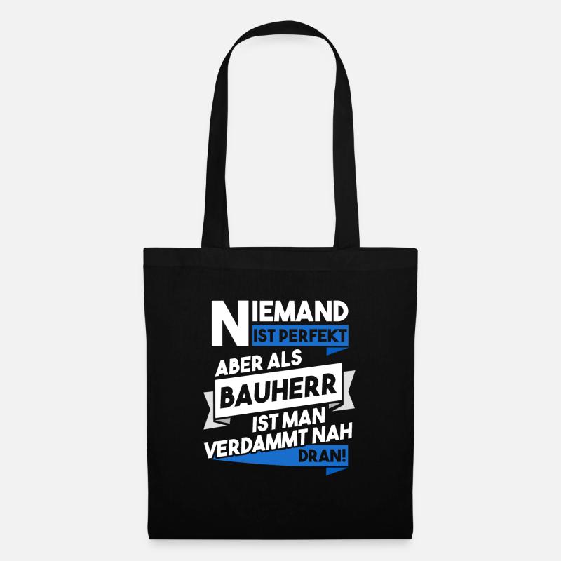 Bauherr lustige Sprüche Geschenk - Stoffbeutel - Schwarz