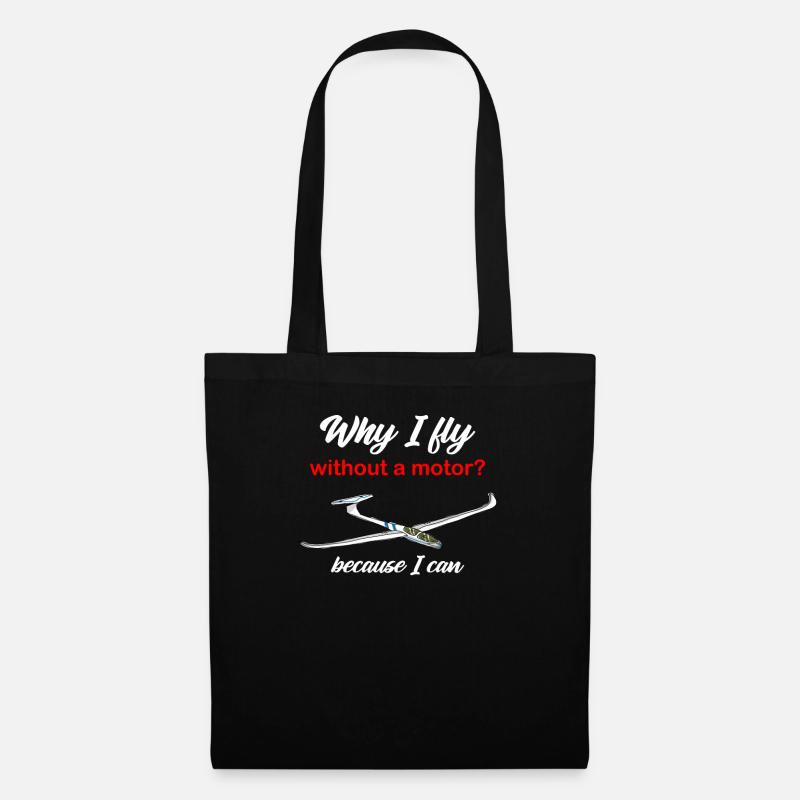 Why I Fly Without A Motor Because I Can Glider - Tote Bag - black