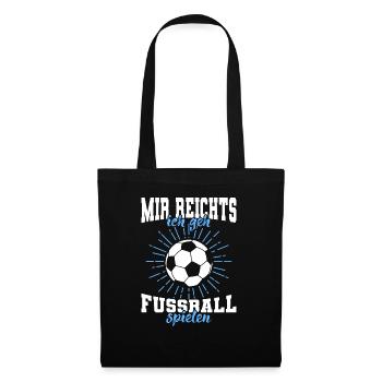 Mir reichts ich gehe Fussball spielen - Stoffbeutel - Schwarz - Vorne