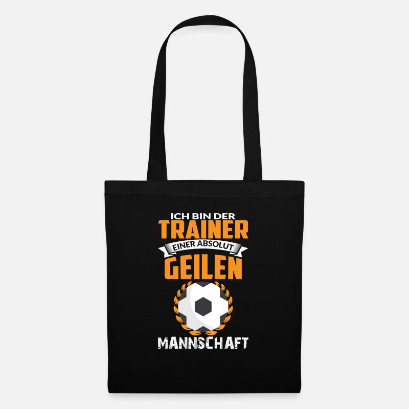 ICH BIN TRAINER EINER ABSOLUT GEILEN MANNSCHAFT - Stoffbeutel - Schwarz