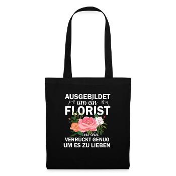 Ausgebildet Um ein Florist Zu Sein - Stoffbeutel - Schwarz - Vorne