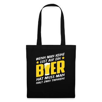 Wen man keine Lust auf ein Bier hat muss man halt2 - Stoffbeutel - Schwarz - Vorne