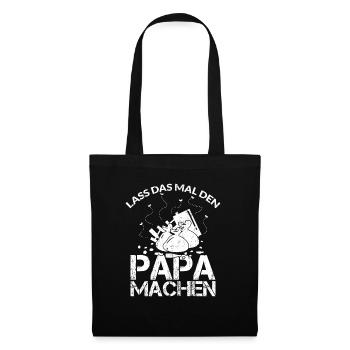LASS DAS MAL DEN PAPA MACHEN - Stoffbeutel - Schwarz - Vorne