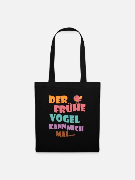 Der Frühe Vogel Kann Mich Mal - Stoffbeutel - Schwarz