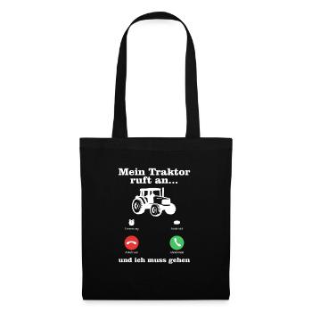 Mein Traktor Ruft An und Ich Muss Gehen - Stoffbeutel - Schwarz - Vorne