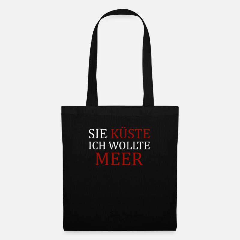 SIE KÜSTE ICH WOLLTE MEER Urlaub Strand Sand Spaß - Stoffbeutel - Schwarz