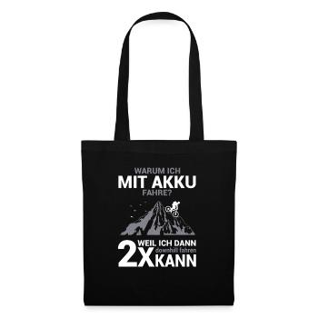 Warum ich mit Akku fahre Fahrrad MTB Radfahrer - Stoffbeutel - Schwarz - Vorne