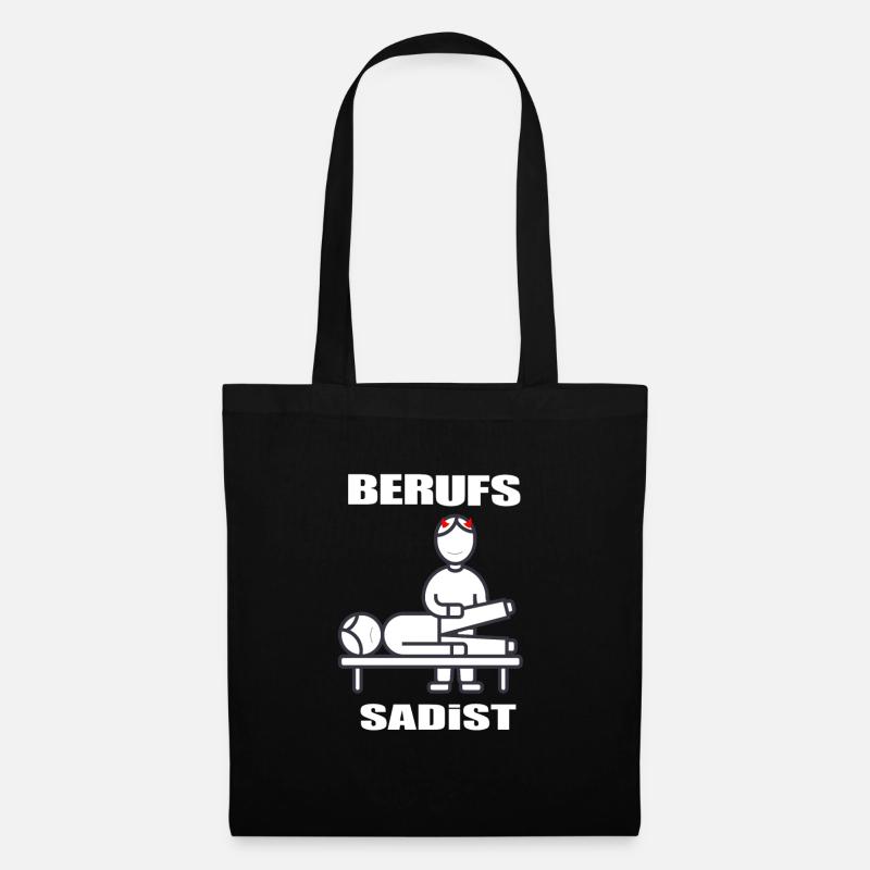Physiotherapeut Physiotherapie - Berufs Sadist - Stoffbeutel - Schwarz