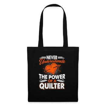 Quilter Never Underestimate The Power Of A Quilter - Tote Bag - black - Front
