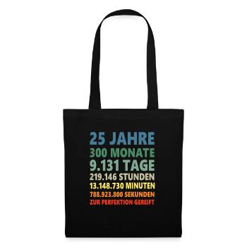 25. Geburtstag 25 Jahre 25ter Geburtstagsgeschenk - Stoffbeutel - Schwarz - Vorne