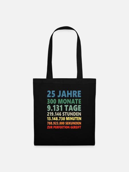 25. Geburtstag 25 Jahre 25ter Geburtstagsgeschenk - Stoffbeutel - Schwarz
