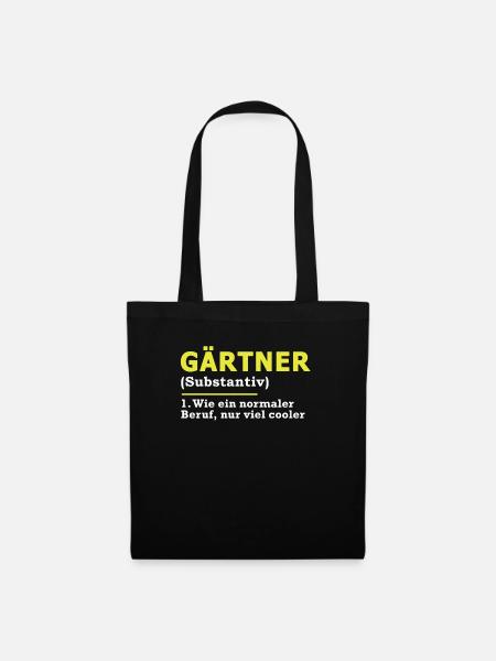 Gärtner Beruf Spruch Geschenk - Stoffbeutel - Schwarz