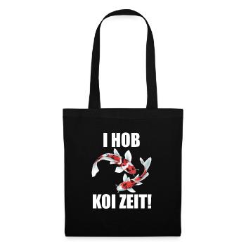 lustige Koi Kois i hob koi zeit Geschenkidee - Stoffbeutel - Schwarz - Vorne