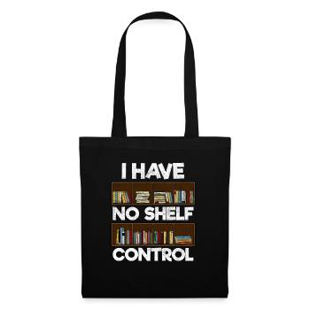 J’ai no shelf control lecteur bibliothèque - Sac en tissu - noir - Devant