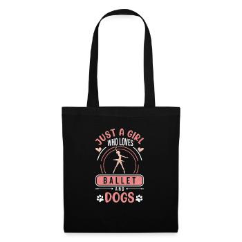 Just A Girl Who Loves Ballet And Dogs Ballerina - Stoffbeutel - Schwarz - Vorne