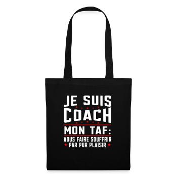 Je suis coach - humour cadeau sportif - Sac en tissu - noir - Devant