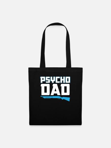 Psycho Dad - Vater Geschenkidee - Stoffbeutel - Schwarz