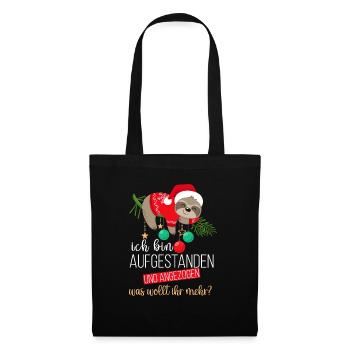 Lustige Weihnachten ich bin Aufgestanden und - Stoffbeutel - Schwarz - Vorne