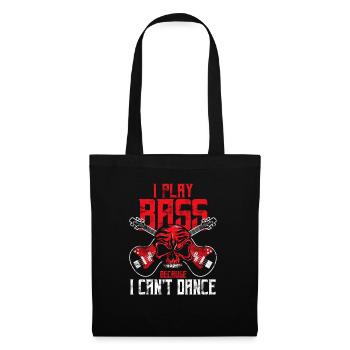 Bass player who can't dance - Tote Bag - black - Front