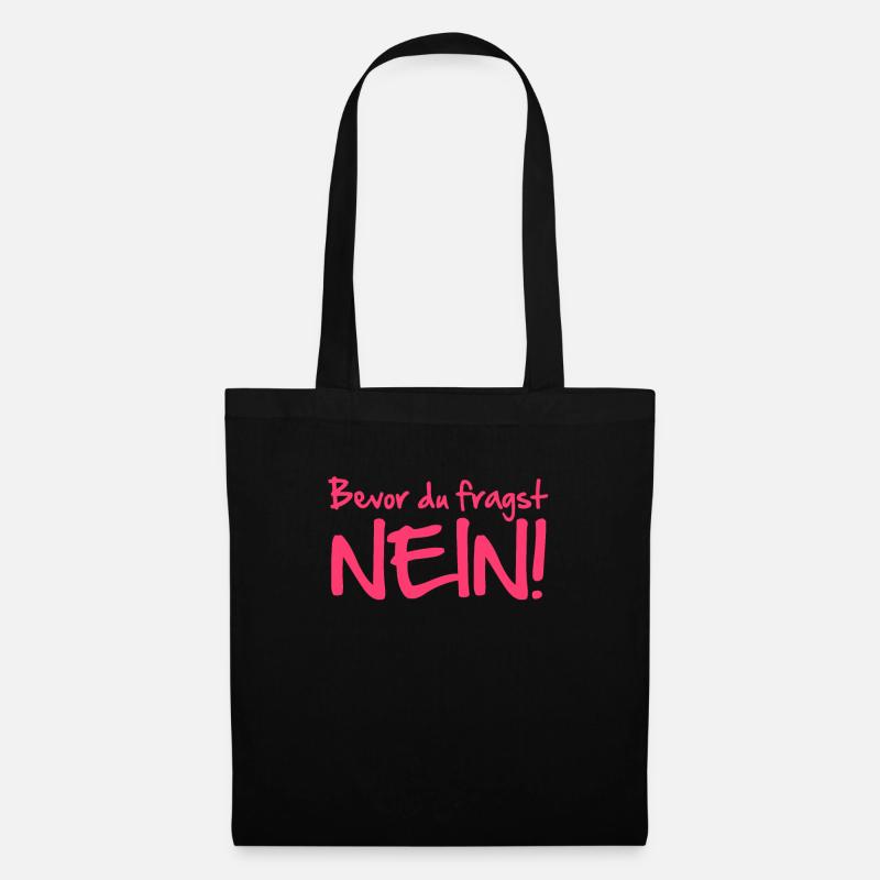 Bevor du fragst Nein - Stoffbeutel - Schwarz