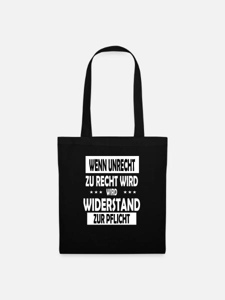 Wenn unrecht zu recht wird - Stoffbeutel - Schwarz