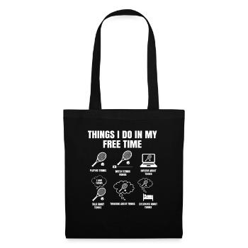 Things I Do In My Free Time Tennis - Tote Bag - black - Front