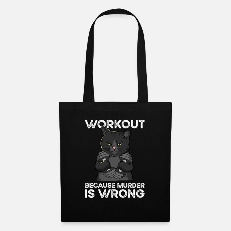 Workout Because Murder Is Wrong Katze - Stoffbeutel - Schwarz