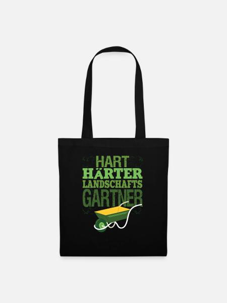 Hart Härter Landschaftsgärtner Gartenarbeit Spruch - Stoffbeutel - Schwarz