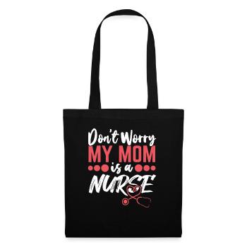 Don´t worry my Mom is a Nurse - Stoffbeutel - Schwarz - Vorne