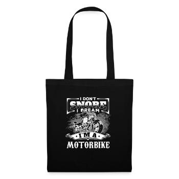 I don't Snore I Dream I'm A Motorbike Motorrad - Stoffbeutel - Schwarz - Vorne