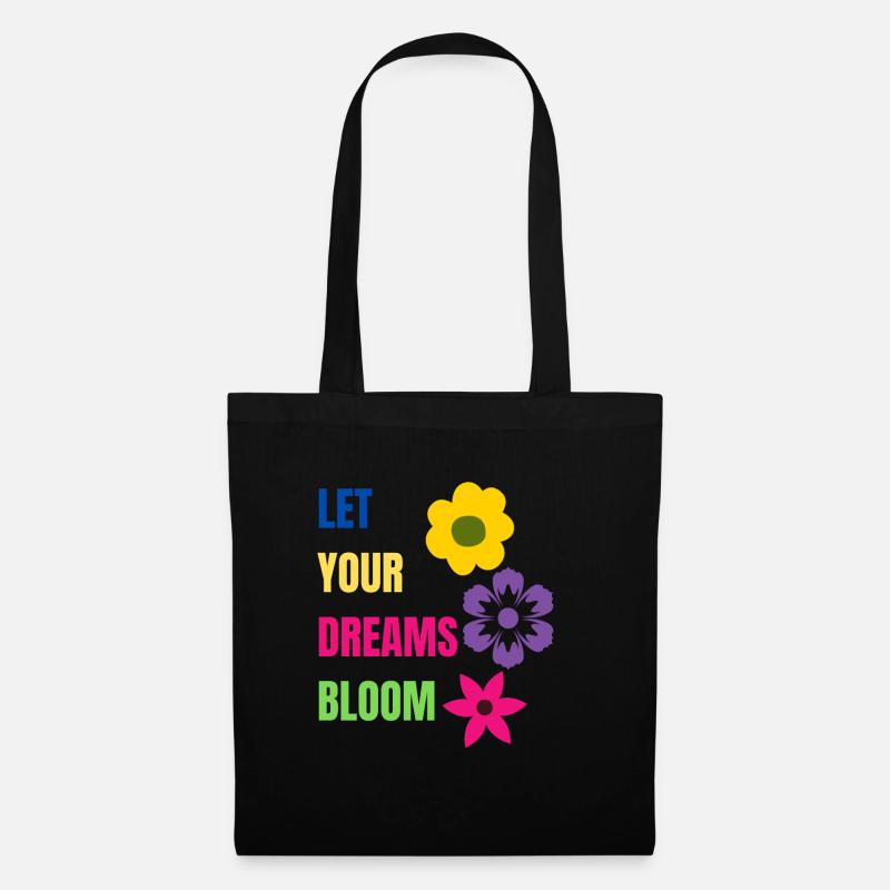 let your dreams bloom - Stoffbeutel - Schwarz