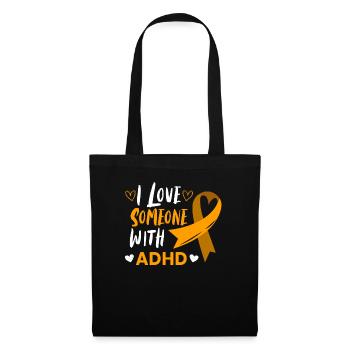 I Love Someone With ADHD Mental Health Awareness - Tote Bag - black - Front