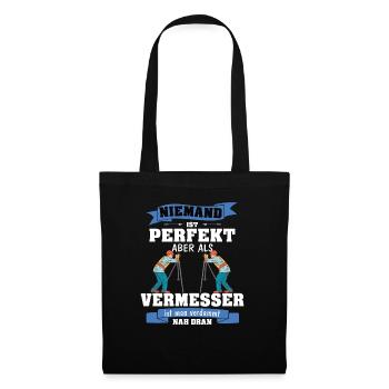 Vermessungstechniker Niemand ist perfekt - Stoffbeutel - Schwarz - Vorne
