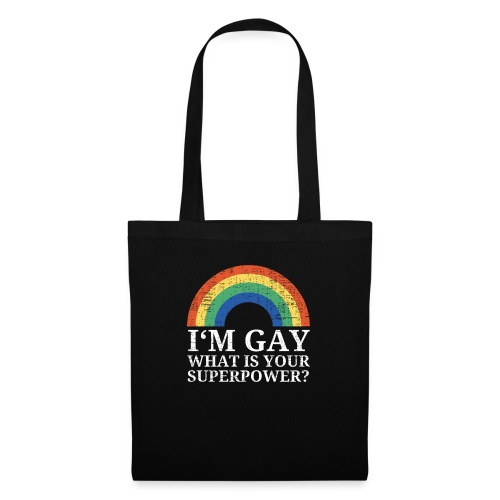 I'm Gay What is your superpower Rainbow - Stoffbeutel
