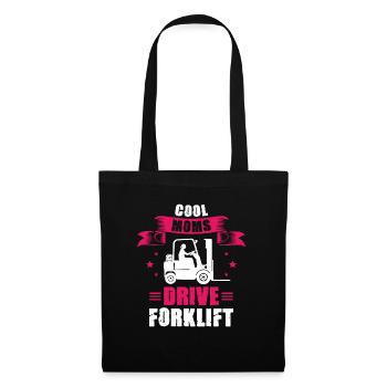 Cool Moms drive Forklift Ladies forklift operator - Stoffbeutel - Schwarz - Vorne