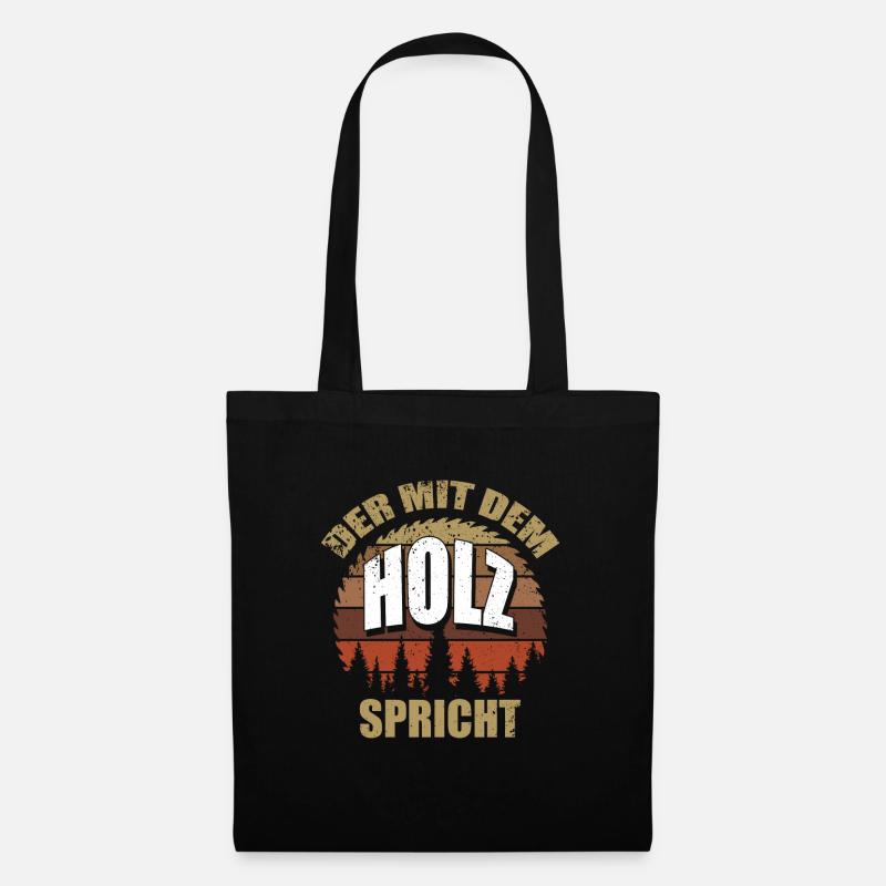 Der mit dem Holz spricht - Schreiner Tischler - Stoffbeutel - Schwarz