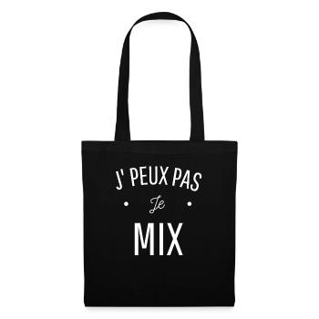 JE PEUX PAS JE MIX idée cadeau dj humour - Sac en tissu - noir - Devant