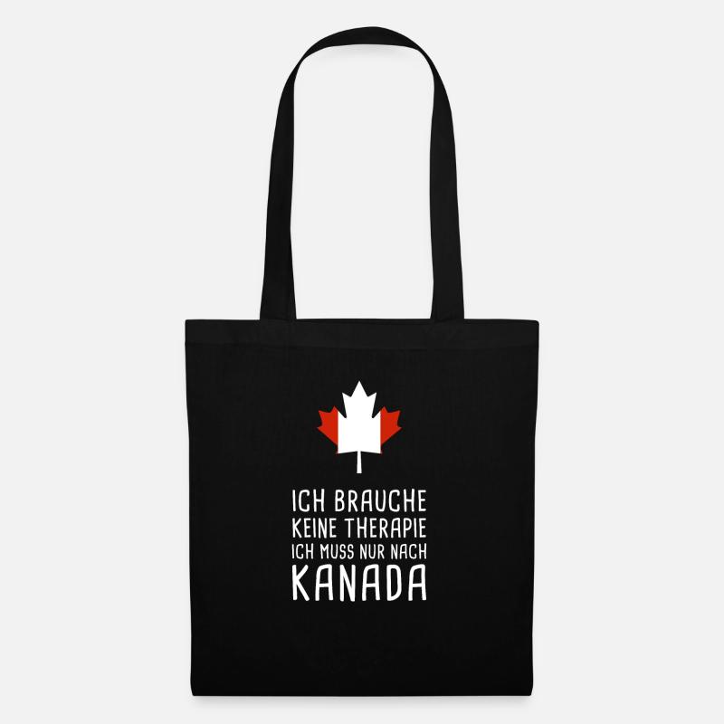 Ich Muss Gar Nix Ich Muss Nur Nach Kanada Canada - Stoffbeutel - Schwarz