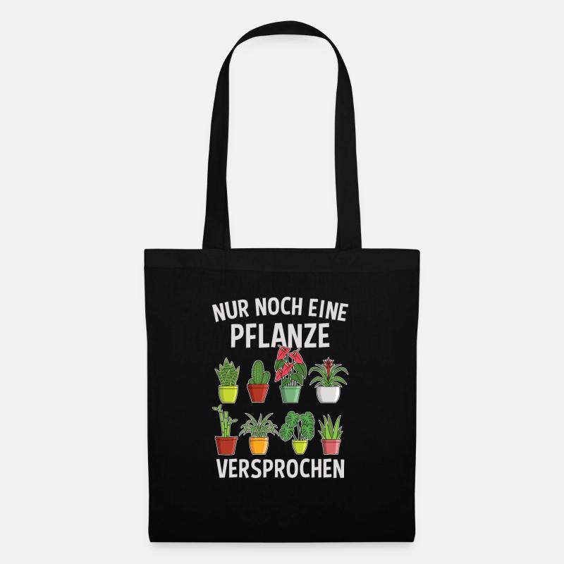 Nur Noch Eine Pflanze Versprochen Garten Geschenk - Stoffbeutel - Schwarz