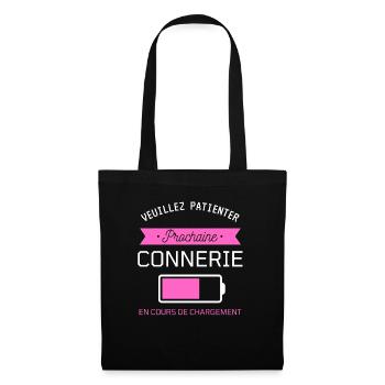 PROCHAINE CONNERIE cadeau humour - Sac en tissu - noir - Devant