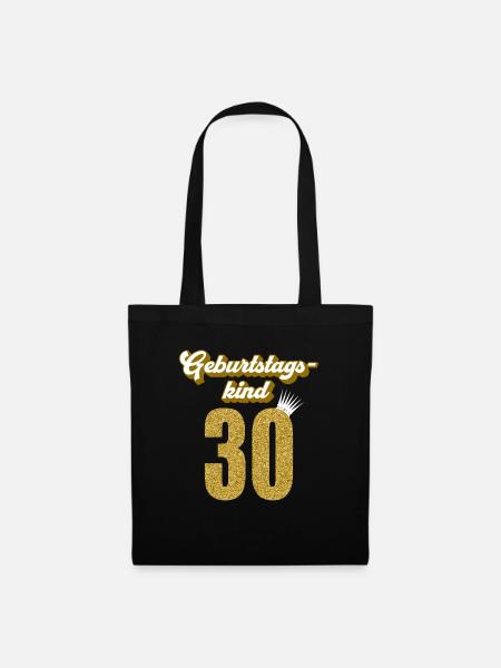 30. Geburtstag 30 Jahre 30er Geburtstagskind - Stoffbeutel - Schwarz
