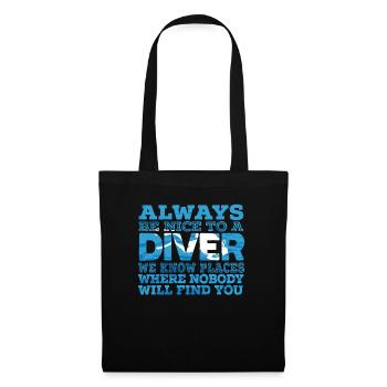 Soyez gentil à un plongeur Scuba Diving Buddy - Sac en tissu - noir - Devant