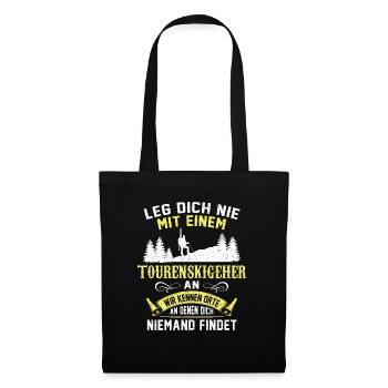 Leg dich nie mit einem Tourenskigeher an Skitour - Stoffbeutel - Schwarz - Vorne