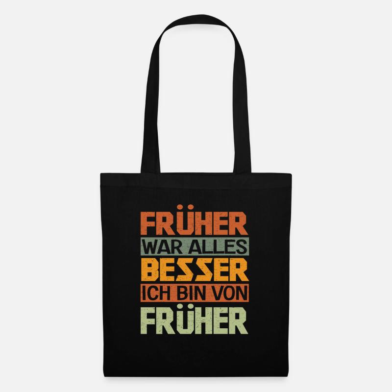 Lustig Früher war alles besser Ich bin von Früher - Stoffbeutel - Schwarz