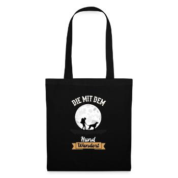 Die mit dem Hund Wandert - Wandern Gassi Spruch - Stoffbeutel - Schwarz - Vorne