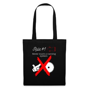 IT Never touch a runnung system - Tote Bag - black - Front