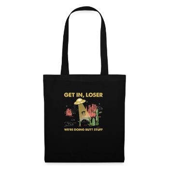 Get In Loser We're Going Butt Stuff Alien Ufo - Tote Bag - black - Front