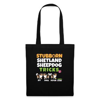 Stubborn Shetland Sheepdog Tricks I Dog Lover - Sac en tissu - noir - Devant